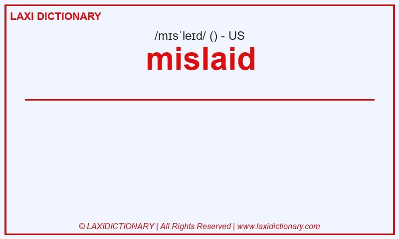 Definition mislaid in American English