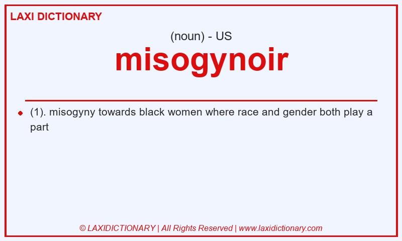 Definition misogynoir in American English