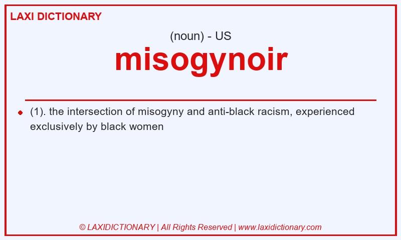 Definition misogynoir in American English