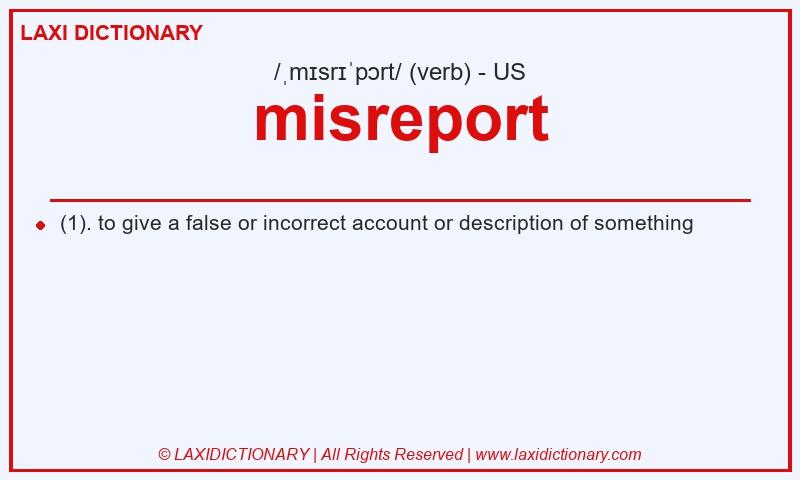 Definition misreport in American English