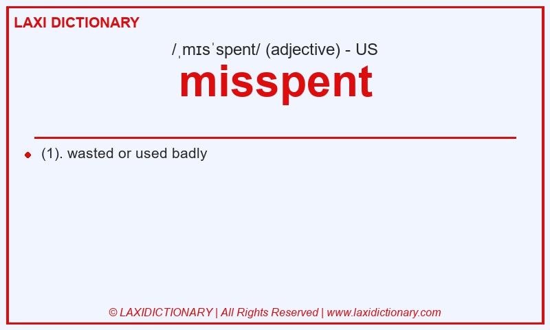 Definition misspent in American English