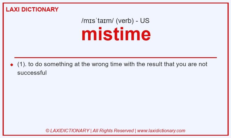 Definition mistime in American English