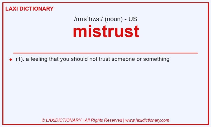 Definition mistrust in American English