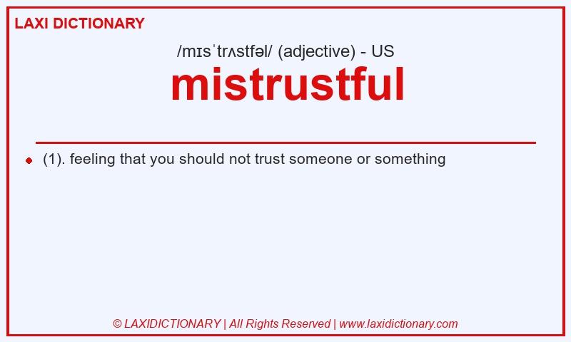 Definition mistrustful in American English