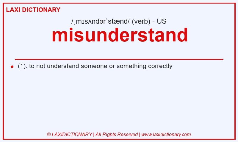 Definition misunderstand in American English