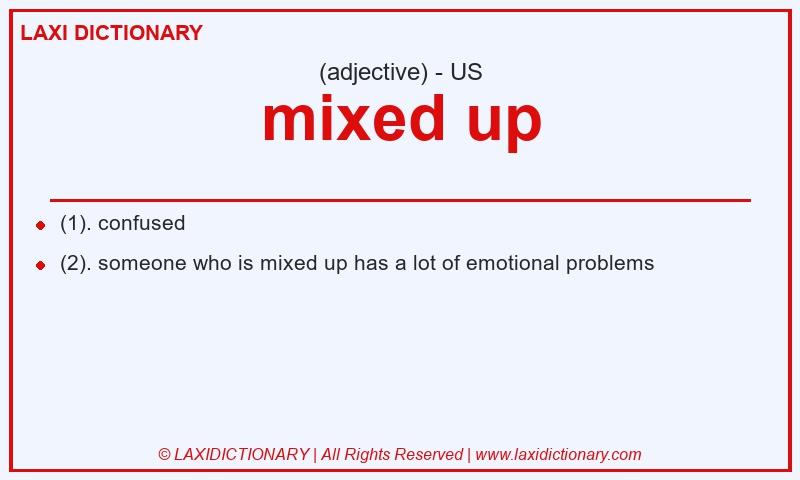 Definition mixed up in American English
