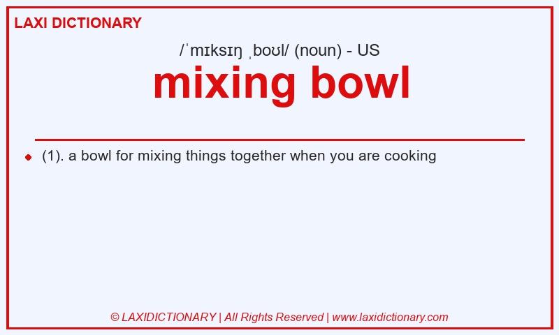 Definition mixing bowl in American English