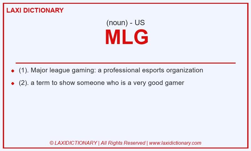 Definition MLG in American English