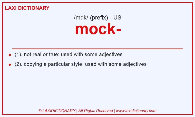 Definition mock- in American English