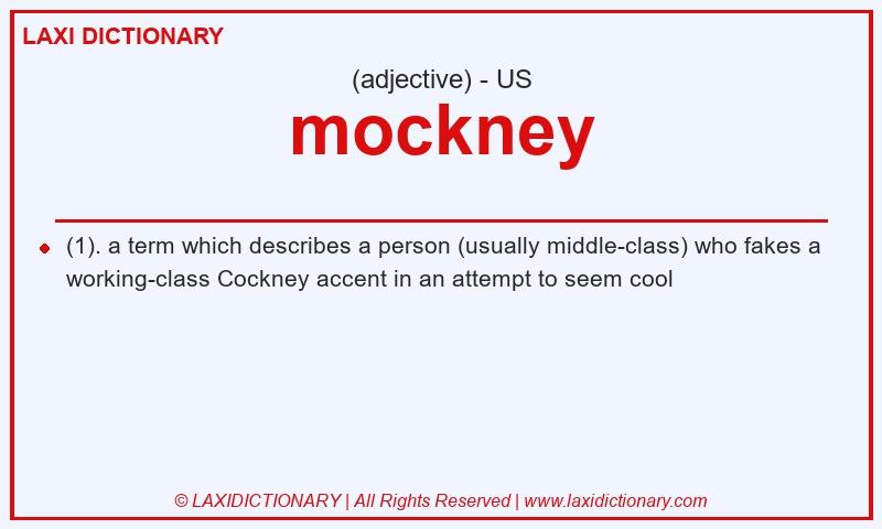 Definition mockney in American English