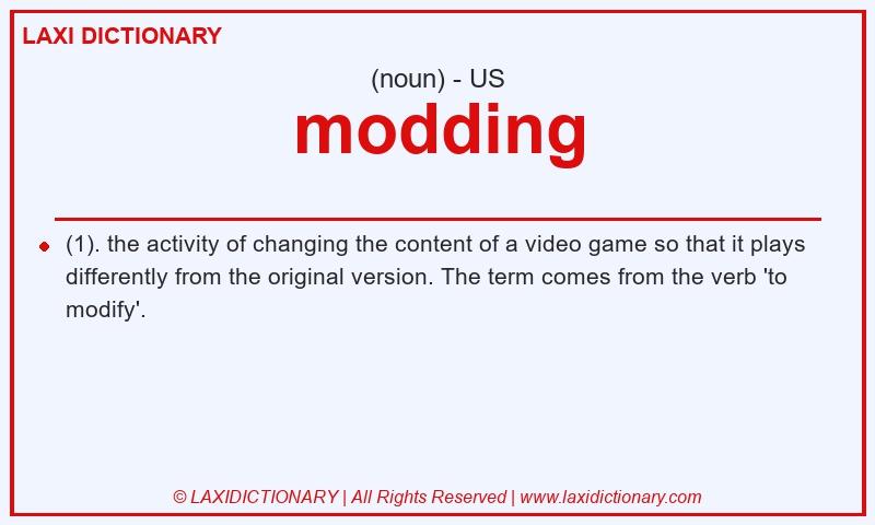 Definition modding in American English