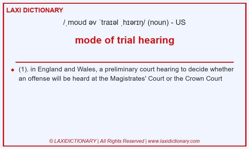Definition mode of trial hearing in American English