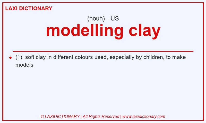 Definition modelling clay in American English