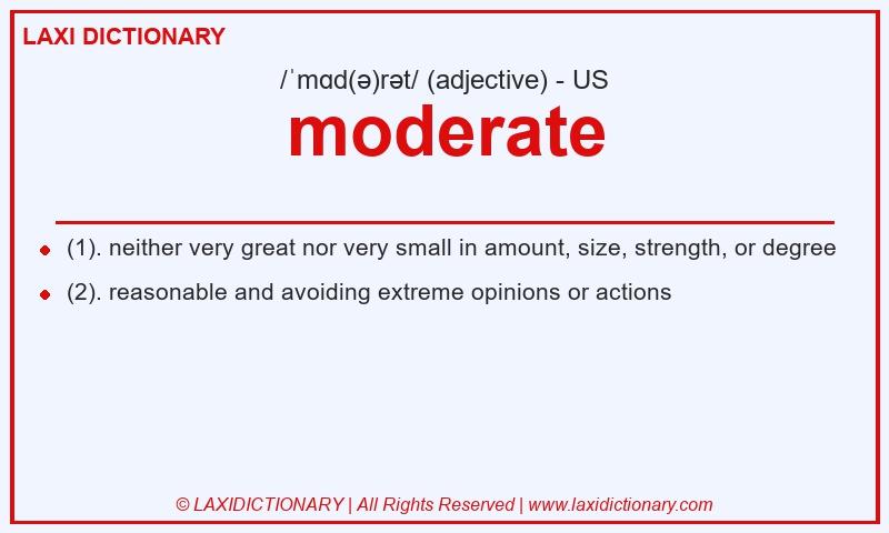 Definition moderate in American English