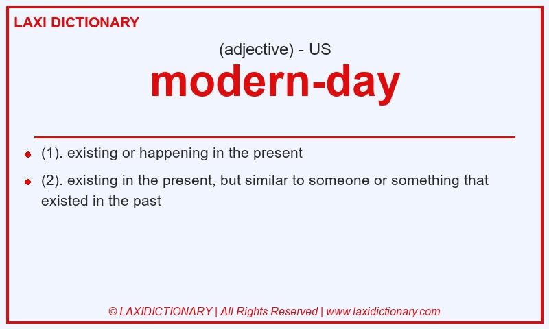 Definition modern-day in American English