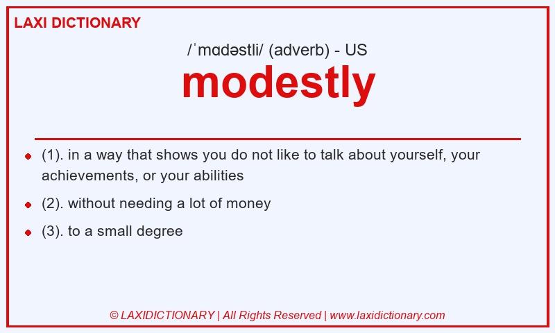 Definition modestly in American English