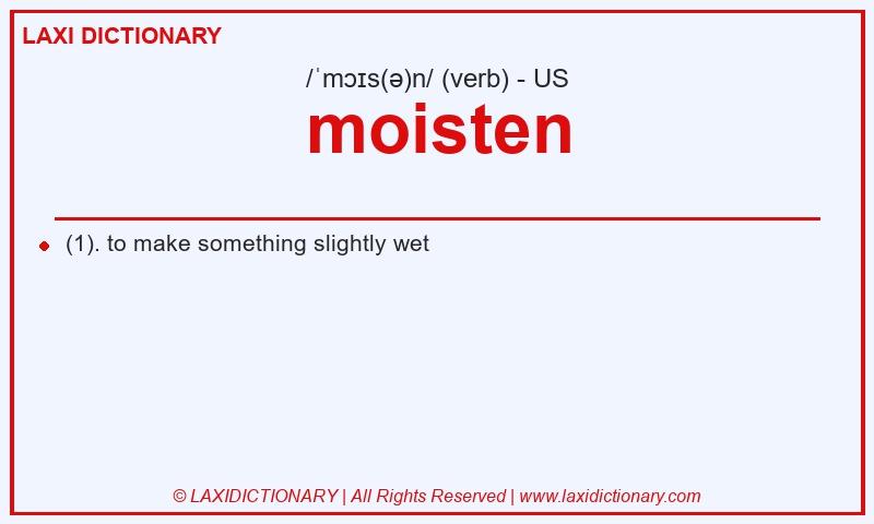 Definition moisten in American English