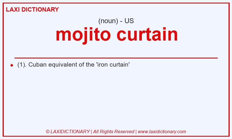 Definition mojito curtain in American English