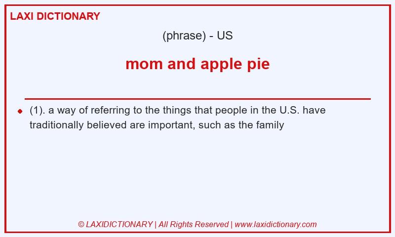 Definition mom and apple pie in American English
