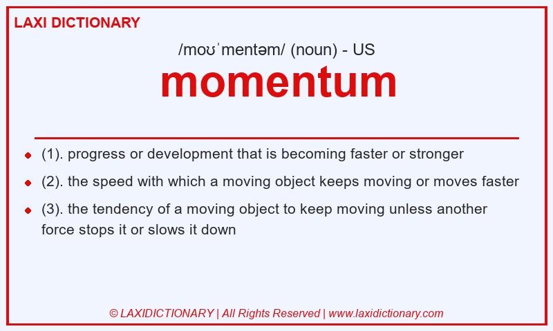 Definition momentum in American English