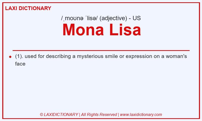 Definition Mona Lisa in American English