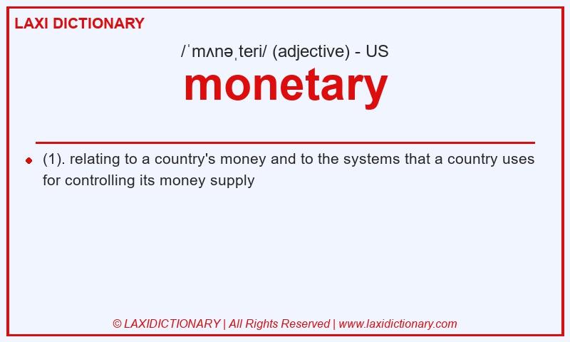Definition monetary in American English