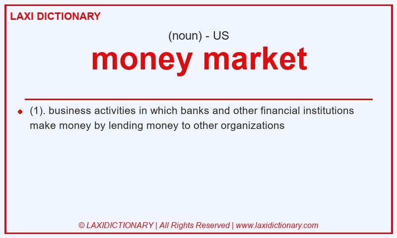 Definition money market in American English