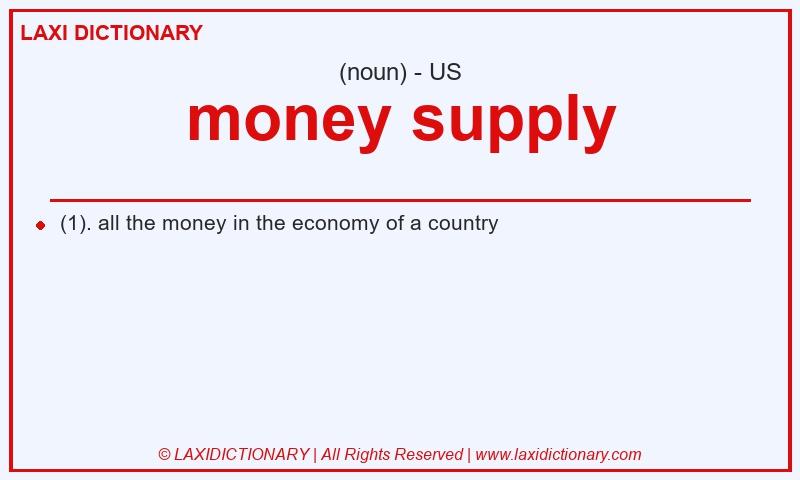 Definition money supply in American English