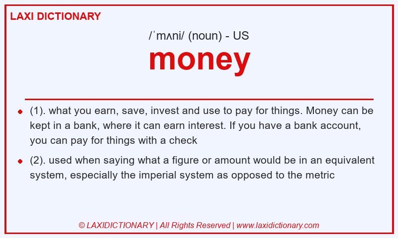 Definition money in American English