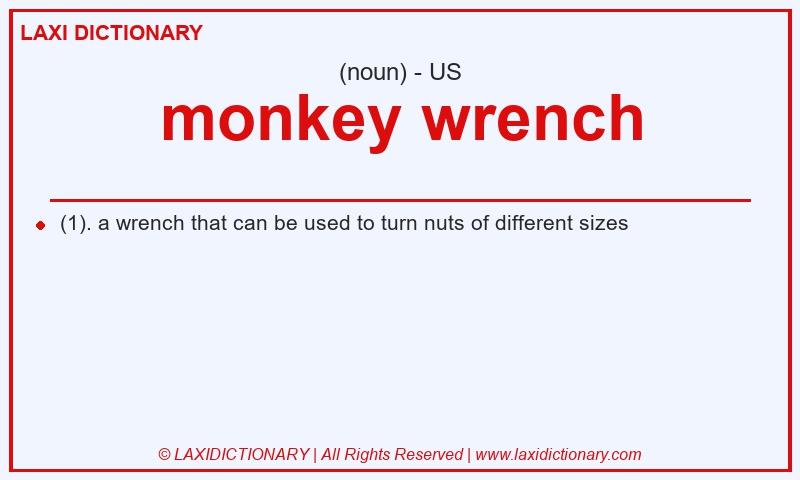 Definition monkey wrench in American English