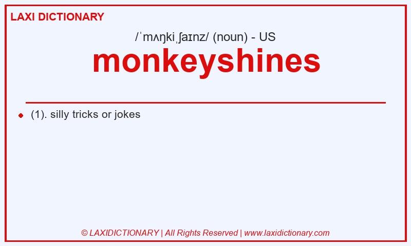 Definition monkeyshines in American English