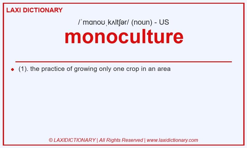 Definition monoculture in American English