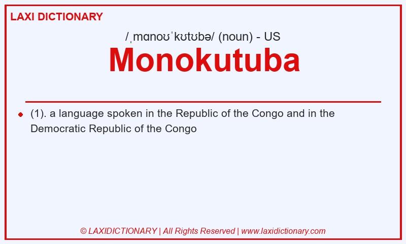 Definition Monokutuba in American English
