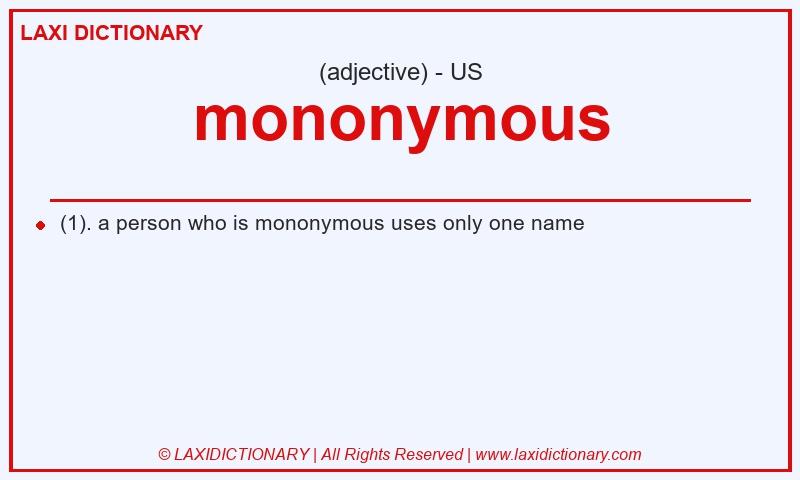 Definition mononymous in American English