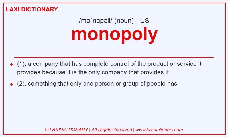 Definition monopoly in American English