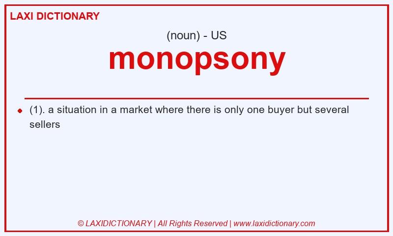 Definition monopsony in American English