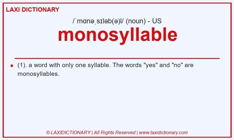 Definition monosyllable in American English