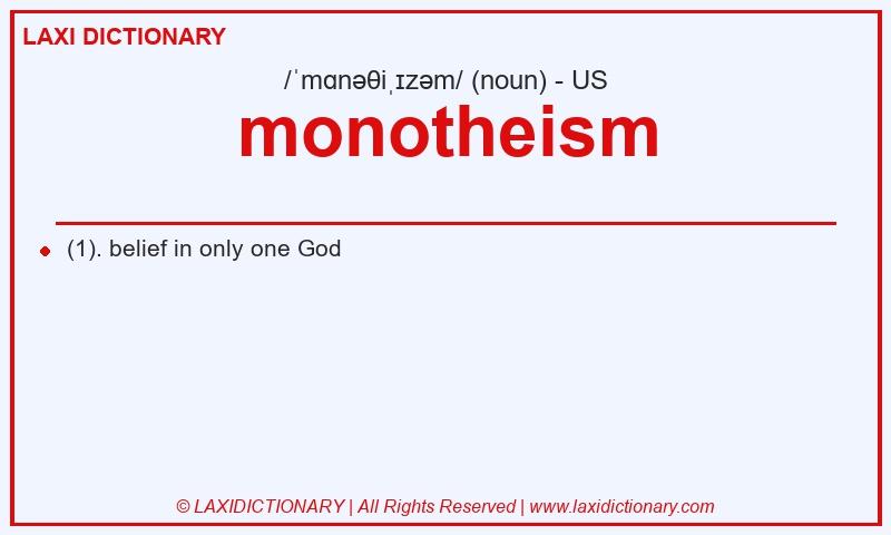 Definition monotheism in American English