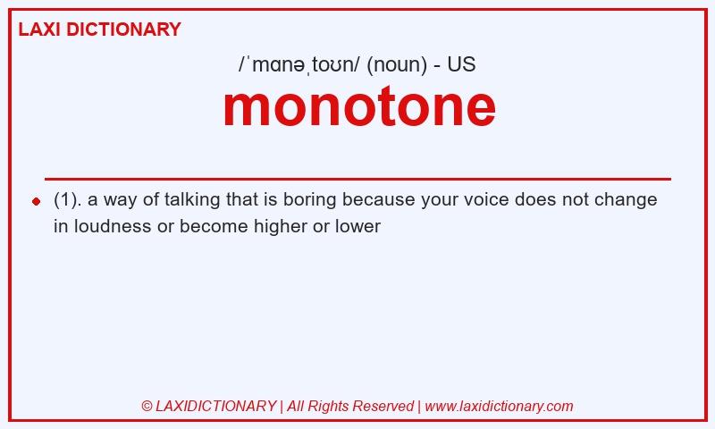 Definition monotone in American English