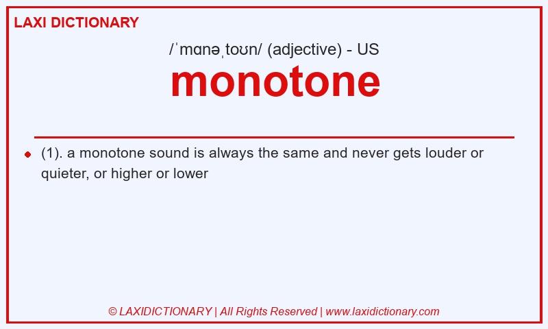 Definition monotone in American English