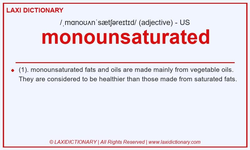 Definition monounsaturated in American English