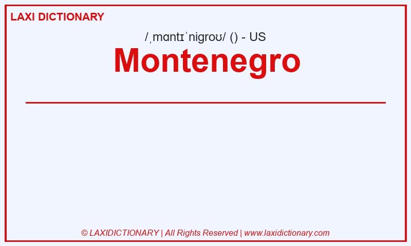 Definition Montenegro in American English