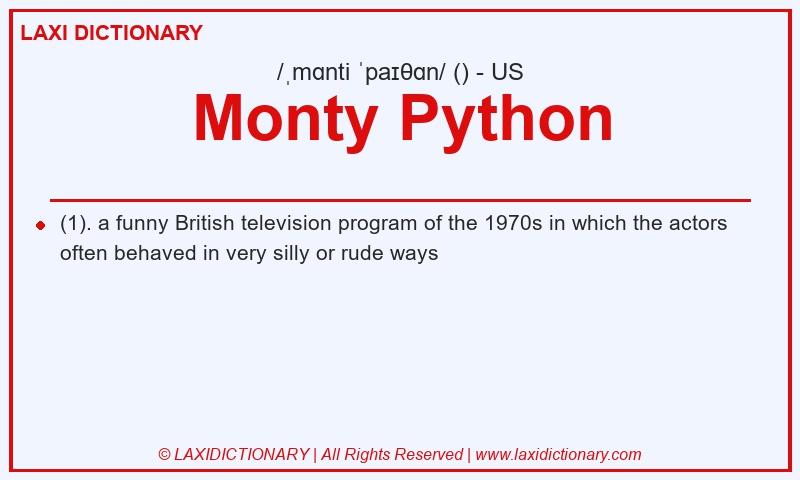 Definition Monty Python in American English