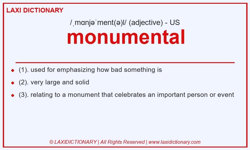 Definition monumental in American English