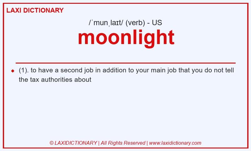 Definition moonlight in American English