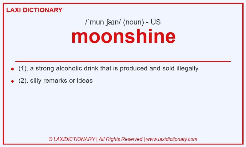 Definition moonshine in American English