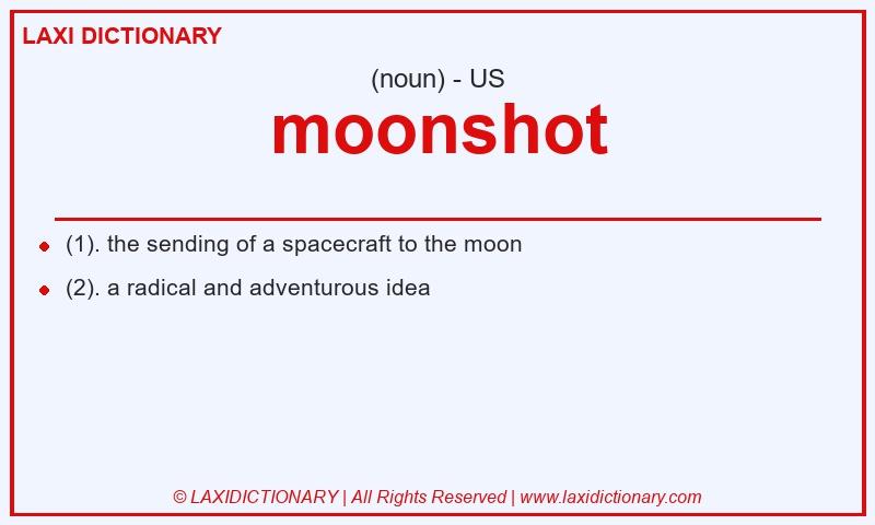 Definition moonshot in American English