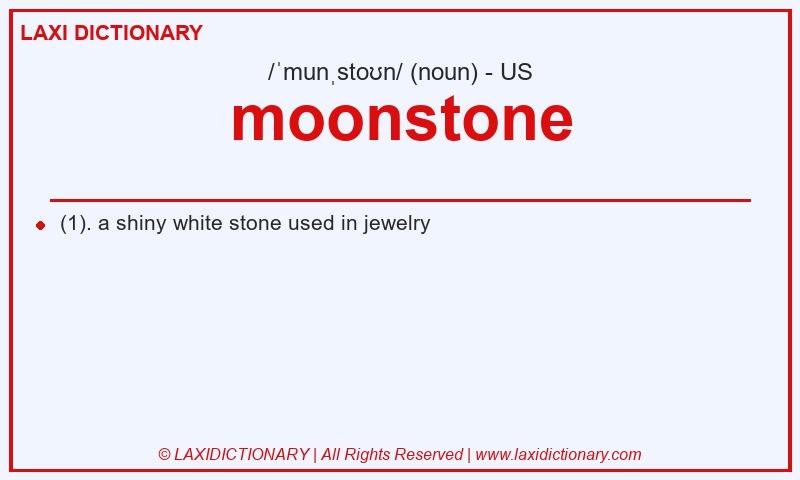 Definition moonstone in American English