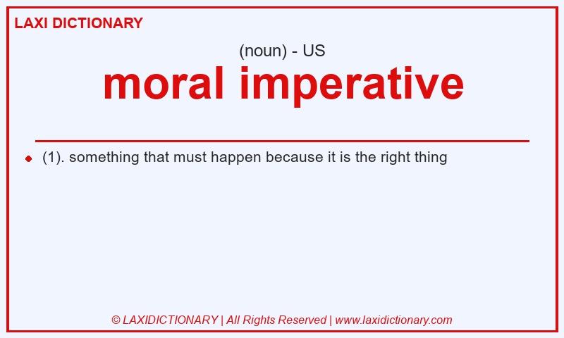Definition moral imperative in American English