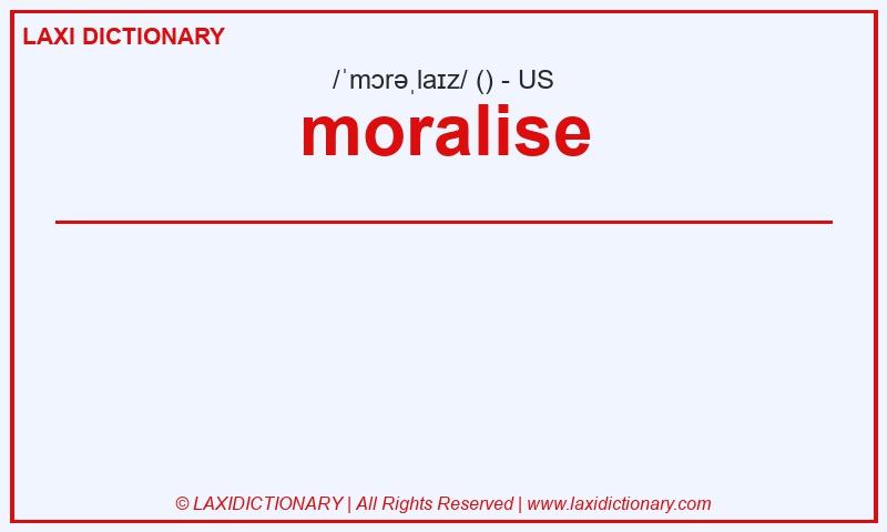 Definition moralise in American English